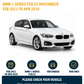 BMW 1 Series F20/21 Hatchback Feb 2011 to Apr 2019 compatibility