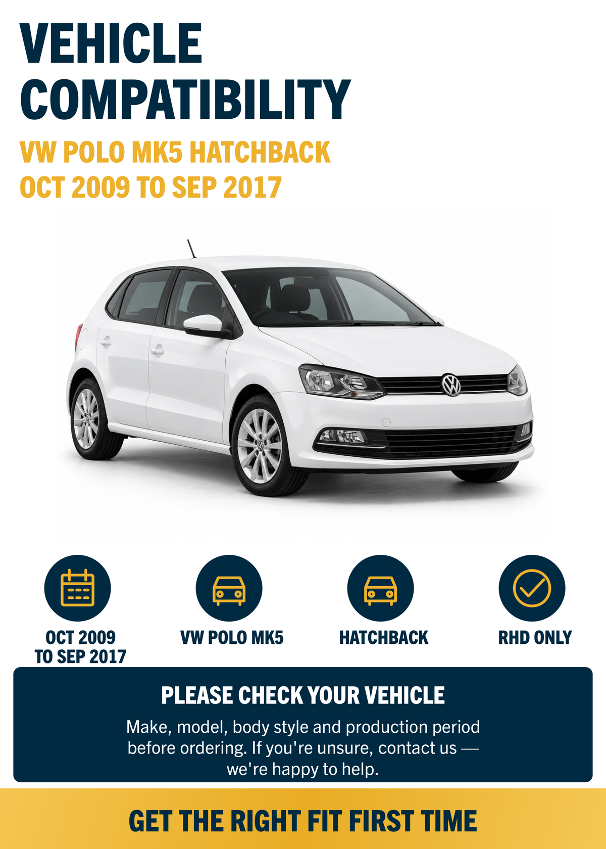 VW Polo MK5 Hatchback Oct 2009 to Sep 2017 compatibility