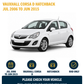 Vauxhall Corsa D Hatchback Jul 2006 to Jun 2015 compatibility
