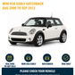 MINI R56 Early Hatchback Aug 2006 to Sep 2012 compatibility
